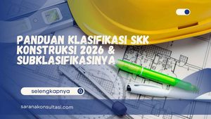 Panduan Klasifikasi SKK Konstruksi 2026 & Subklasifikasinya